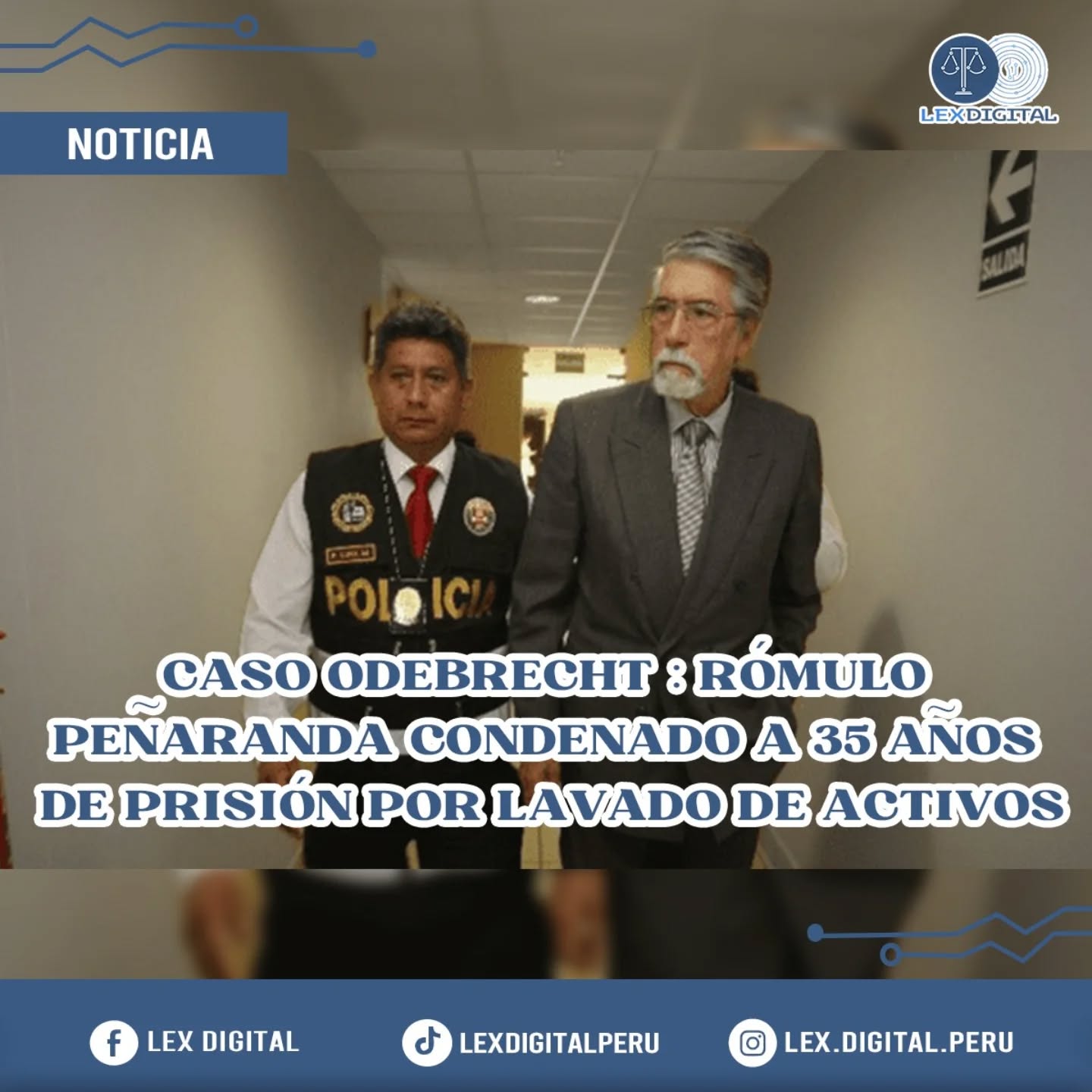 CASO ODEBRECHT: RÓMULO PEÑARANDA CONDENADO A 35 AÑOS DE PRISIÓN POR LAVADO DE ACTIVOS.