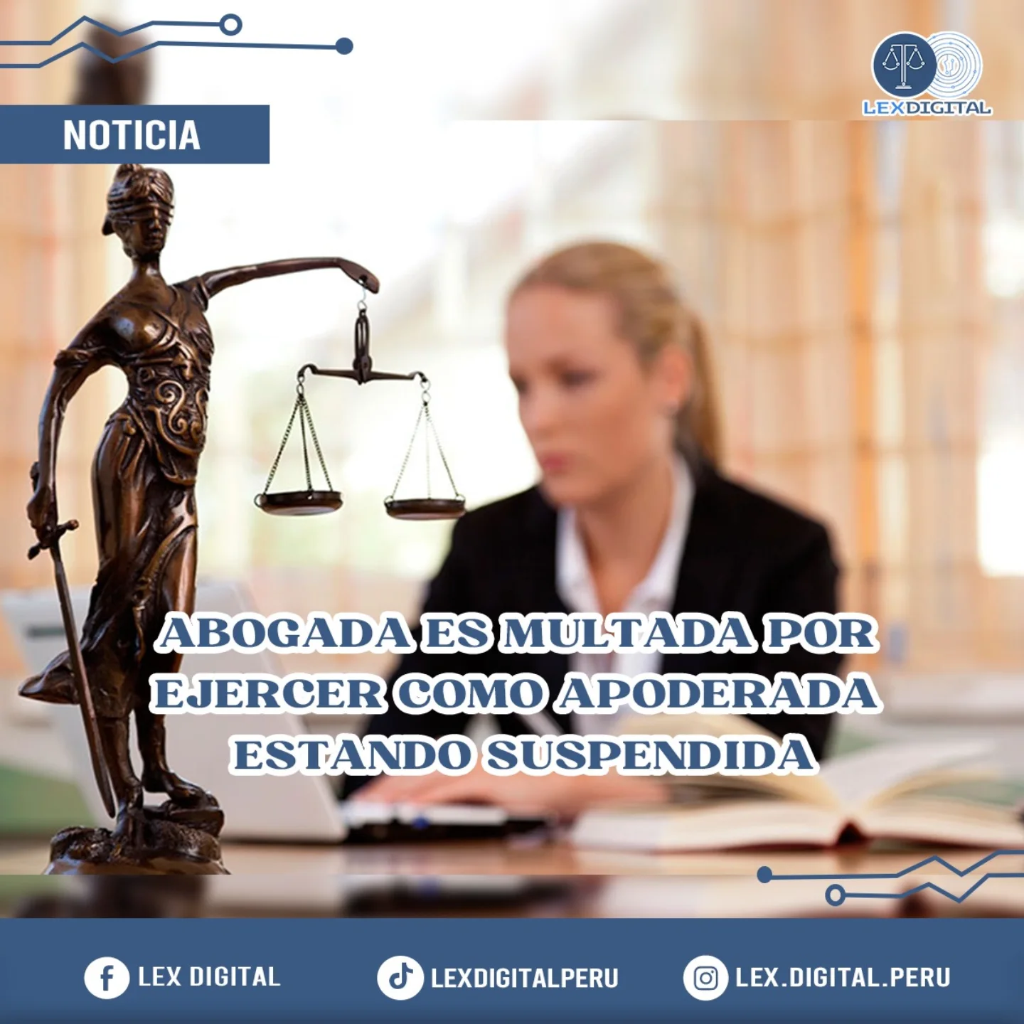 ⚖️ Multan a abogada por asistir a audiencia judicial pese a estar suspendida por el CAL