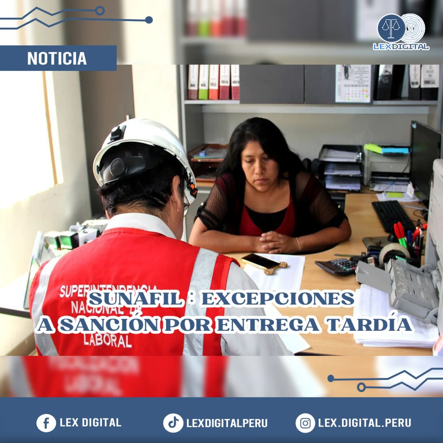 📄 SUNAFIL: no toda entrega tardía de documentos será sancionada, según nuevo criterio del Tribunal Laboral