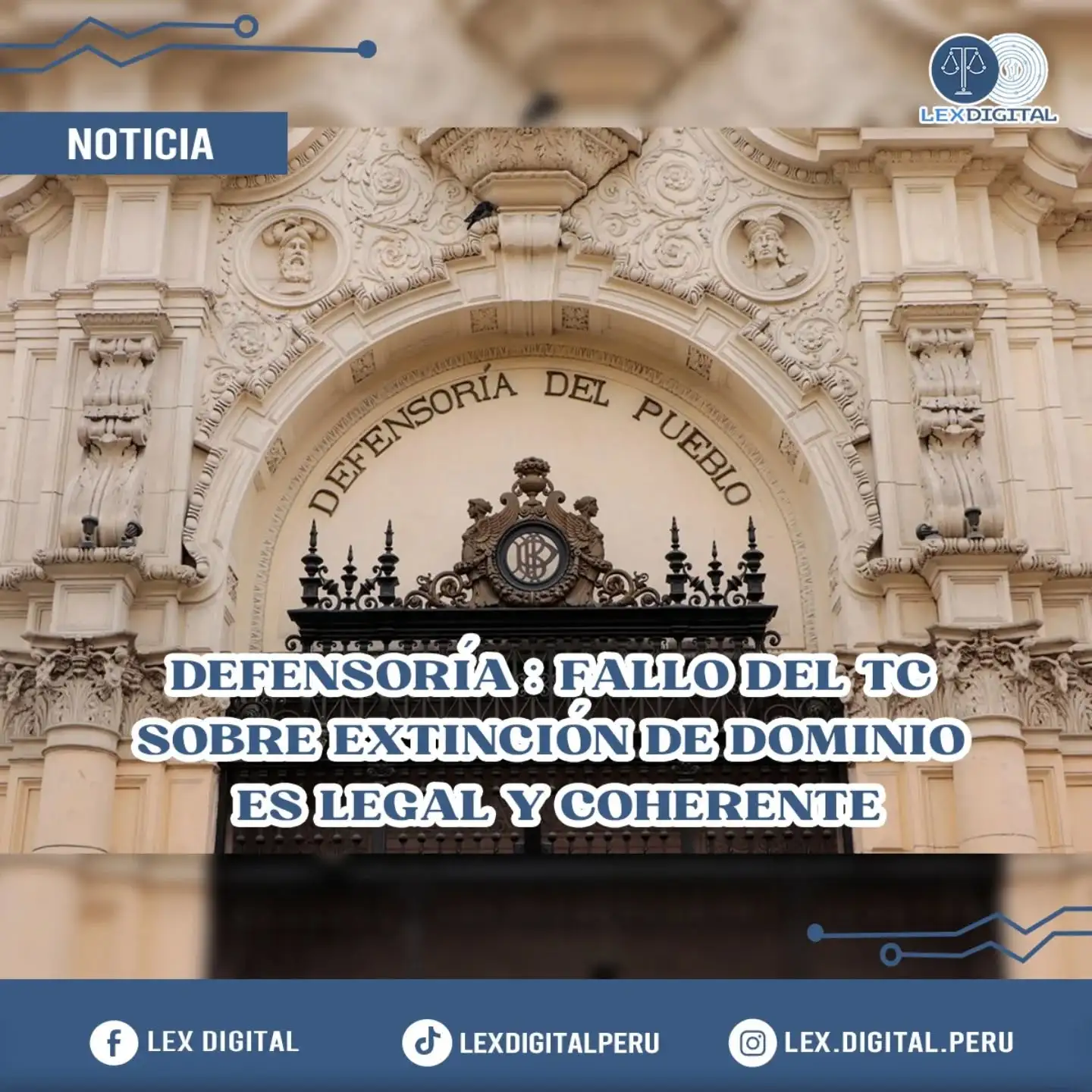 ⚖️ Defensoría respalda fallo del TC sobre Ley de Extinción de Dominio: “Es coherente y acorde a derecho”